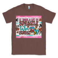 Chestnut it takes a lot of sparkle to be a nurse Classic Tee - JahusDesignShop