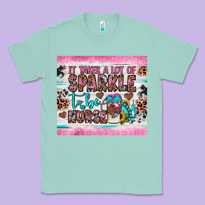 It Takes A Lot Of Sparkle To Be A Nurse Classic Tee Designed By Jahusdesignshop