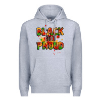 Heather Grey black and proud Premium Hoodie - LillyAllenDesigns