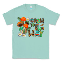 Seafoam grow your own way Classic Tee - AdoDesignShop