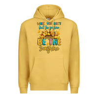 Antique Gold when you dont find the sunshine be the sunshine Premium Hoodie - LillyAllenDesigns