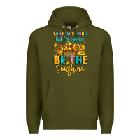 Army Green when you dont find the sunshine be the sunshine Premium Hoodie - LillyAllenDesigns