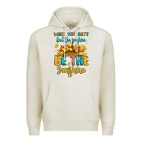 Oatmeal Heather when you dont find the sunshine be the sunshine Premium Hoodie - LillyAllenDesigns