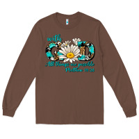 Chestnut with god all things are possible daisy Long Sleeve Tee - AdoDesignShop