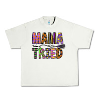 Pistachio Mama Tried Urban Heavy Tee - CowhideDigitalArt