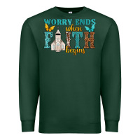 Sports Green worry ends when faith begins Premium Sweatshirt - NancyCooperArtShop