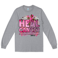 Heather Grey heal cancer for nothing is impossible with god luk Long Sleeve Tee - Artiststas