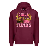 Burgundy girls just wanna have funds Premium Hoodie - LillyAllenDesigns