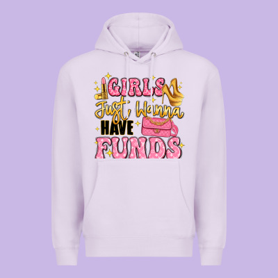 Girls Just Wanna Have Funds Premium Hoodie Designed By Lillyallendesigns