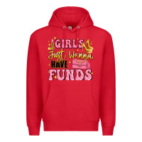 Red girls just wanna have funds Premium Hoodie - LillyAllenDesigns