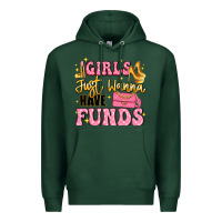 Sports Green girls just wanna have funds Premium Hoodie - LillyAllenDesigns