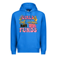 True Royal girls just wanna have funds Premium Hoodie - LillyAllenDesigns