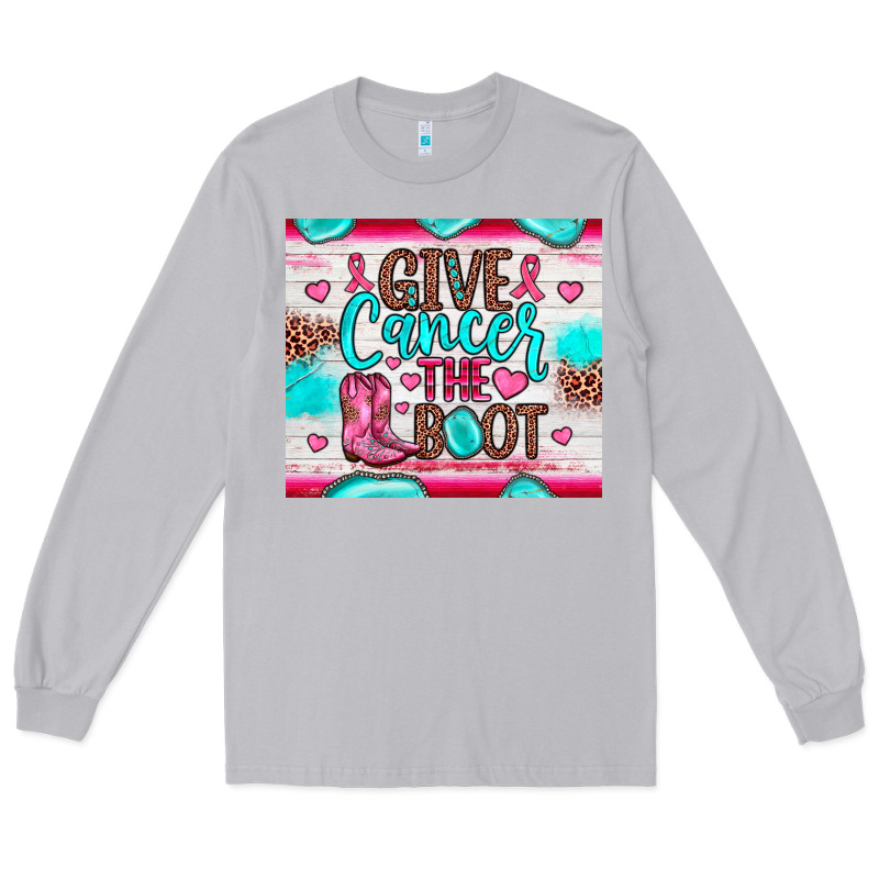Give Cancer The Boot Long Sleeve Tee by JahusDesignShop | Teevron