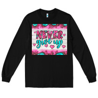 Black never give up Long Sleeve Tee - JahusDesignShop