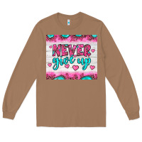 Toasted Coconut never give up Long Sleeve Tee - JahusDesignShop