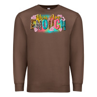 Chestnut you are enough Premium Sweatshirt - NancyCooperArtShop