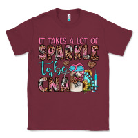 Burgundy it takes a lot of sparkle to be a cna Classic Tee - JahusDesignShop