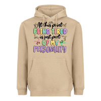 At This Point Being Tired Is Just Part Of My Perso Heavyweight Hoodie | Teevron