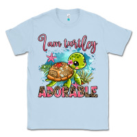 Dusty Blue i am turtley adorable Classic Tee - AdoDesignShop