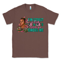 Chestnut i am street so look both ways before you cross me Classic Tee - AdoDesignShop