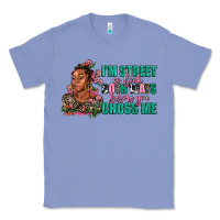 Colony Blue i am street so look both ways before you cross me Classic Tee - AdoDesignShop