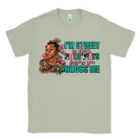 Matcha i am street so look both ways before you cross me Classic Tee - AdoDesignShop