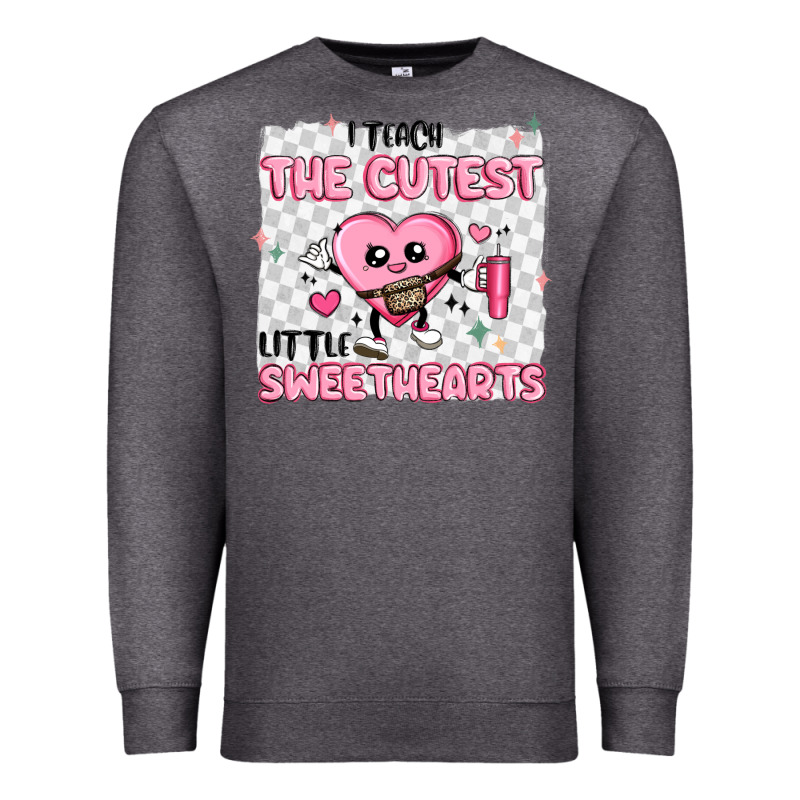 I Teach The Cutest Little Sweethearts Premium Sweatshirt by MaliasSmallBusiness | Teevron