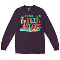 Plum life is better in flip flops Long Sleeve Tee - AdoDesignShop