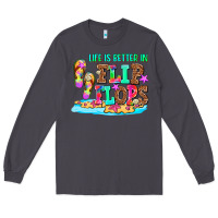 Smoke life is better in flip flops Long Sleeve Tee - AdoDesignShop