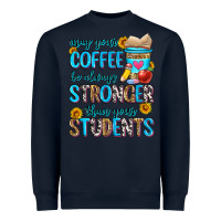 Navy may your coffee be always stronger than your stude Heavyweight Sweatshirt - Zillion Design Studio