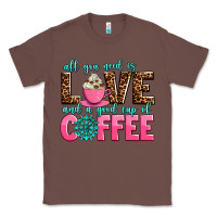 Chestnut all you need is love and a good cup of coffee Classic Tee - AdoDesignShop