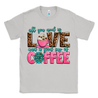 Moon Dust all you need is love and a good cup of coffee Classic Tee - AdoDesignShop