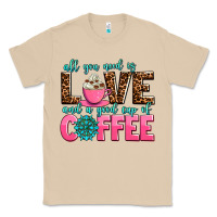 Mushroom all you need is love and a good cup of coffee Classic Tee - AdoDesignShop