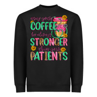 Black may your coffee be always stronger than your patie Heavyweight Sweatshirt - Zillion Design Studio