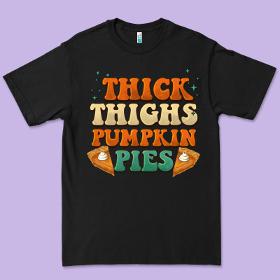 Thick Thighs Pumpkin Pies Premium Tee Designed By Barkaloodesign
