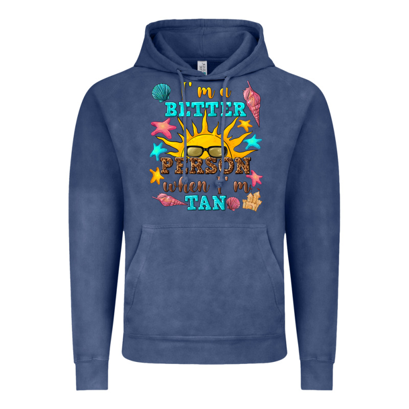 I M A Better Person When I M Tan Vintage Hoodie by texasbilliewilder | Teevron