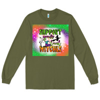 Army Green supports your local witches tumbler Long Sleeve Tee - BundleAndBundleShop