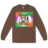 Chestnut supports your local witches tumbler Long Sleeve Tee - BundleAndBundleShop