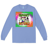 Colony Blue supports your local witches tumbler Long Sleeve Tee - BundleAndBundleShop