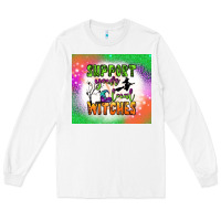 White supports your local witches tumbler Long Sleeve Tee - BundleAndBundleShop