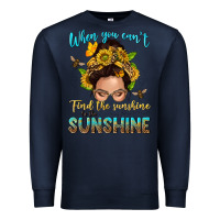 Navy when you cant find the sunshine be the sunshine me Premium Sweatshirt - NancyCooperArtShop
