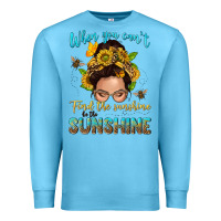 Ocean Blue when you cant find the sunshine be the sunshine me Premium Sweatshirt - NancyCooperArtShop