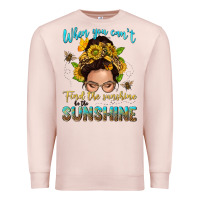 Pale Pink when you cant find the sunshine be the sunshine me Premium Sweatshirt - NancyCooperArtShop