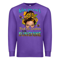 Purple when you cant find the sunshine be the sunshine me Premium Sweatshirt - NancyCooperArtShop