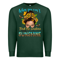 Sports Green when you cant find the sunshine be the sunshine me Premium Sweatshirt - NancyCooperArtShop