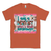 Copper i am a dentist what's your superpower Classic Tee - JahusDesignShop