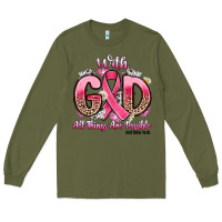 Army Green breast cancer with god all things are possible Long Sleeve Tee - Artiststas
