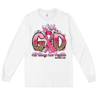 White breast cancer with god all things are possible Long Sleeve Tee - Artiststas