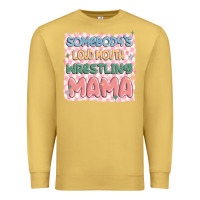Antique Gold somebody's loud mouth wrestling mama Premium Sweatshirt - MaliasSmallBusiness