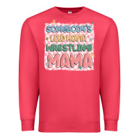 Cardinal somebody's loud mouth wrestling mama Premium Sweatshirt - MaliasSmallBusiness